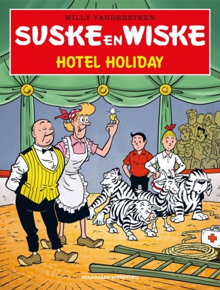 Suske en Wiske - Hotel Holiday - Circus zere knie - De lek in het dak - Klinkende munt - 2024